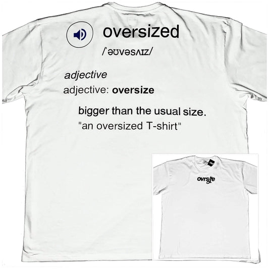 oversized definition [t-shirt] - ovrsze