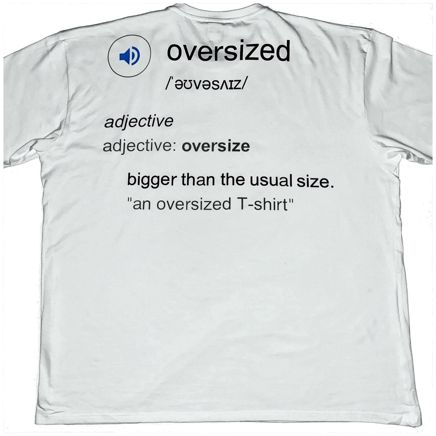 oversized definition [t-shirt] - ovrsze