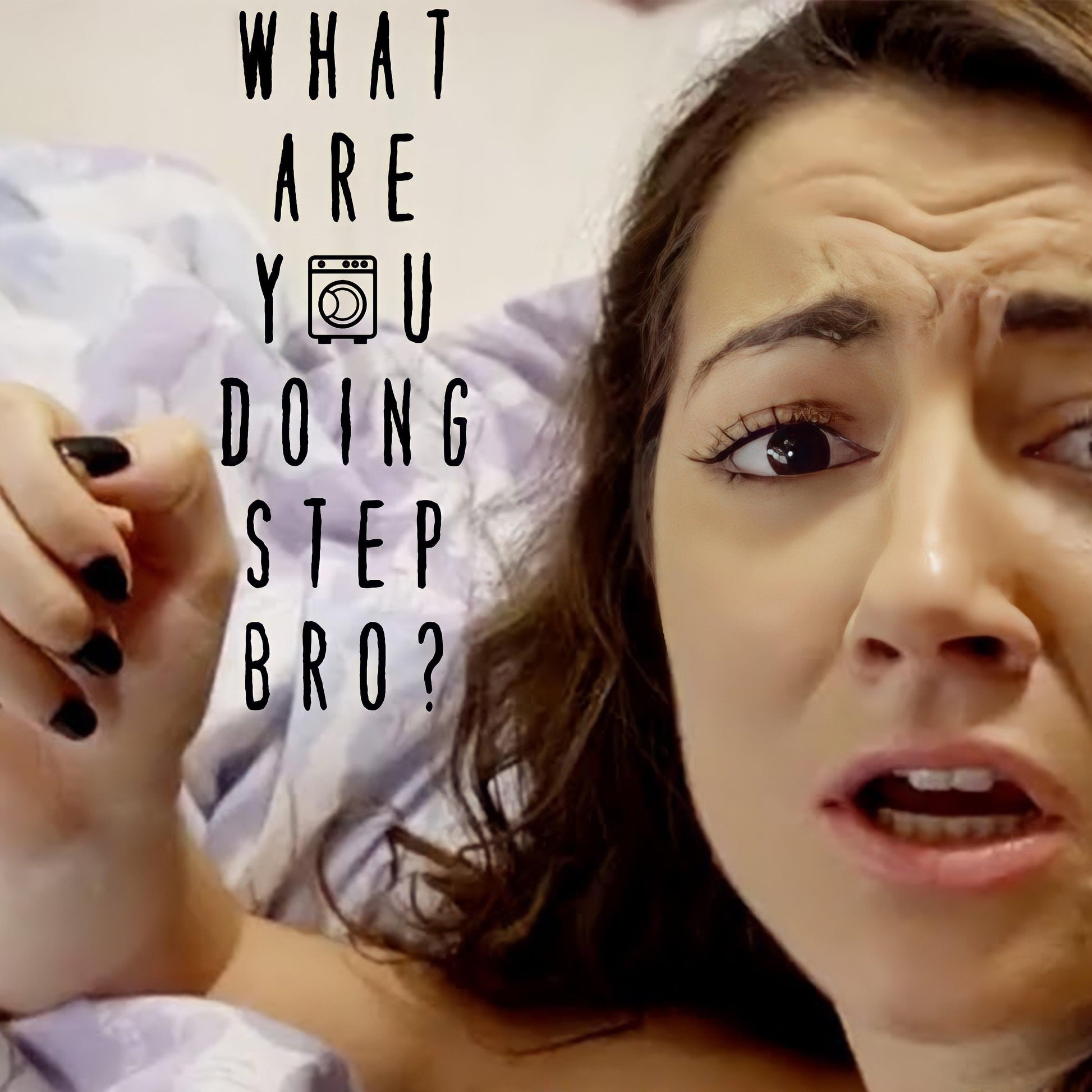 what are you doing step bro? [t-shirt] - ovrsze
